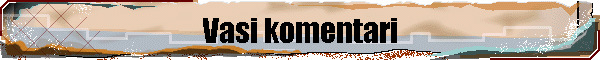 Vasi komentari