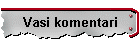 Vasi komentari